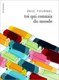 TOI QUI CONNAIS DU MONDE