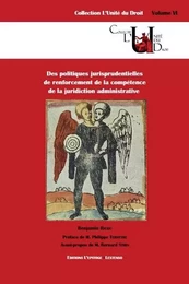 Des politiques jurisprudentielles de renforcement de la compétence de la juridiction administrative