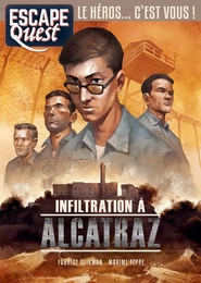 Escape Quest T07 Infiltration à Alcatraz