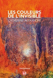 Les couleurs de l'invisible