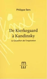 De Kierkegaard à Kandinsky