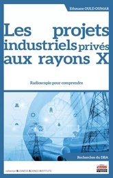 Les projets industriels privés aux rayons X