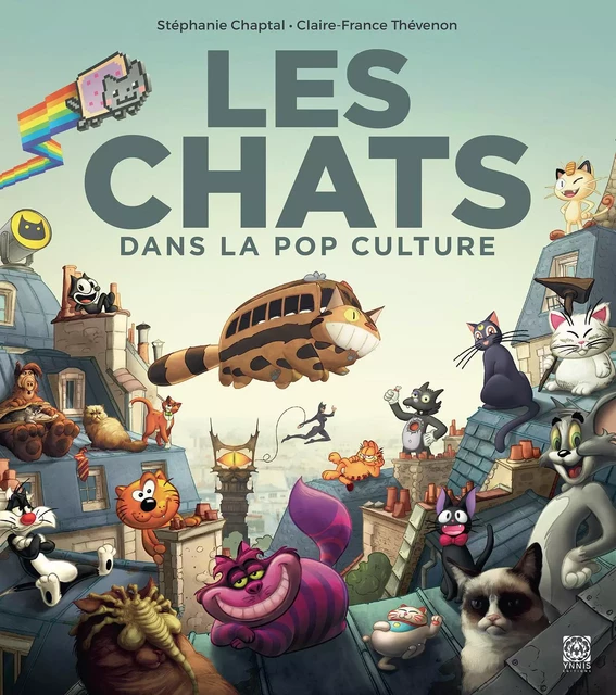 Les Chats dans la Pop Culture - Stéphanie Chaptal, Claire-France Thévenon - YNNIS