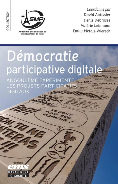 Démocratie participative digitale - David Autissier, Denis Debrosse, Valérie Lehmann, Emily Metais-Wiersch - EMS GEODIF