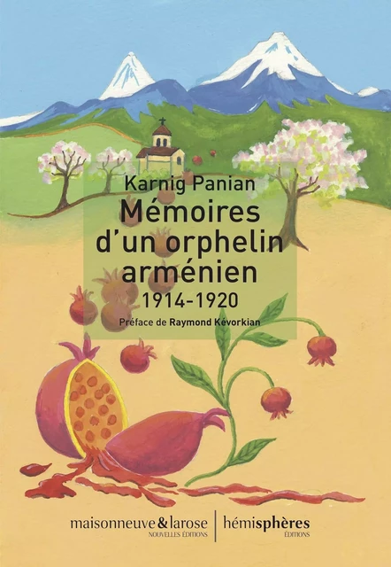 Mémoires d'un orphelin arménien - Karnig PANIAN - HEMISPHERES