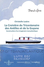 La Croisière du Tricentenaire des Antilles et de la Guyane