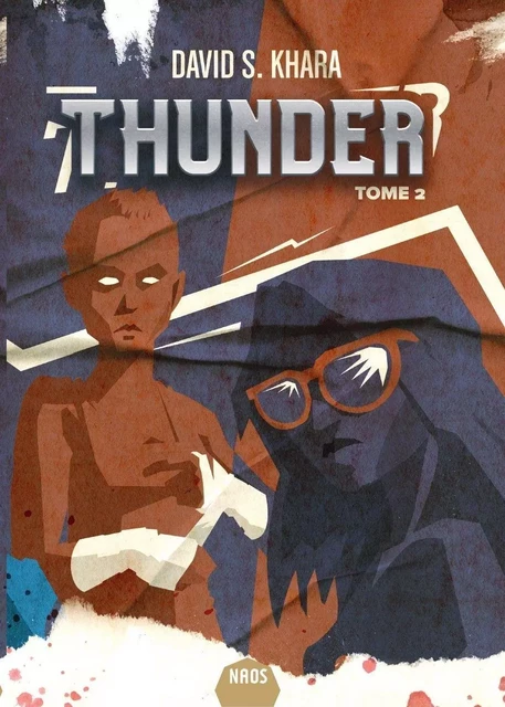 Thunder , tome 2 - David S. Khara - ACTUSF