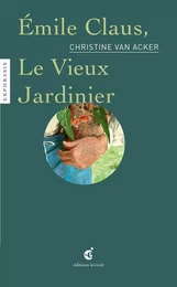 Émile Claus. Le vieux jardinier