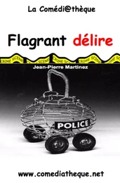 Flagrant délire