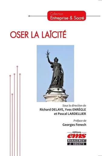 Oser la laïcité - Pascal LARDELLIER, Yves Enrègle, Richard Delaye - EMS GEODIF