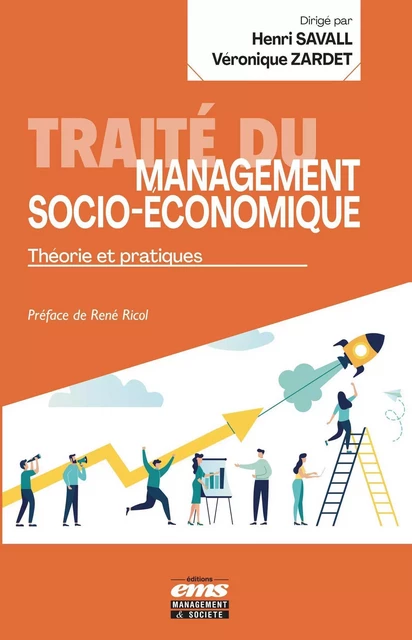 Traité du management socio-économique - Henri Savall, Véronique Zardet - EMS GEODIF