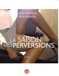 La saison des perversions