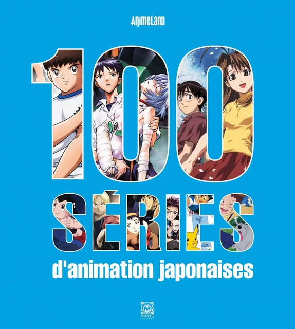 100 Séries d'Animation Japonaises -  - YNNIS