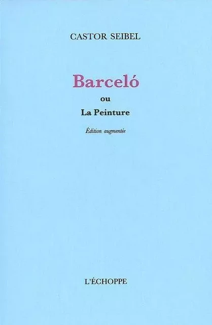 Barcelo - Castor Seibel - L'Échoppe