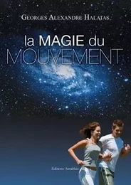 La magie du mouvement