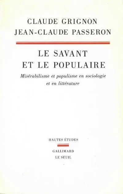 Le Savant et le populaire - Claude Grignon, Jean-Claude Passeron - LE SEUIL EDITIONS