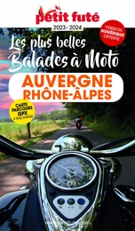 Guide Balades à moto Auvergne-Rhône-Alpes 2023 Petit Futé