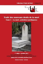 TRAITÉ DES NOUVEAUX DROITS DE LA MORT. LA MORT, ACTIVE(S) JURIDIQUES(S)