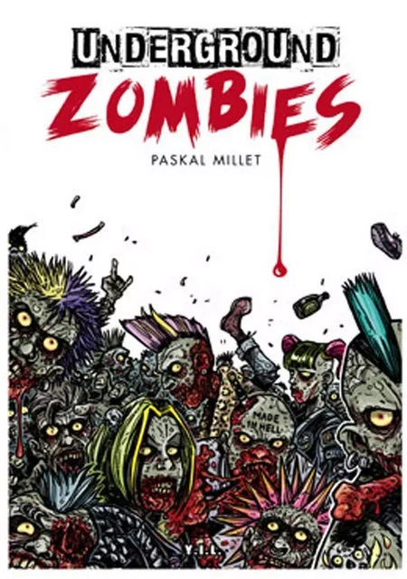 Underground Zombies - Paskal Millet - YIL