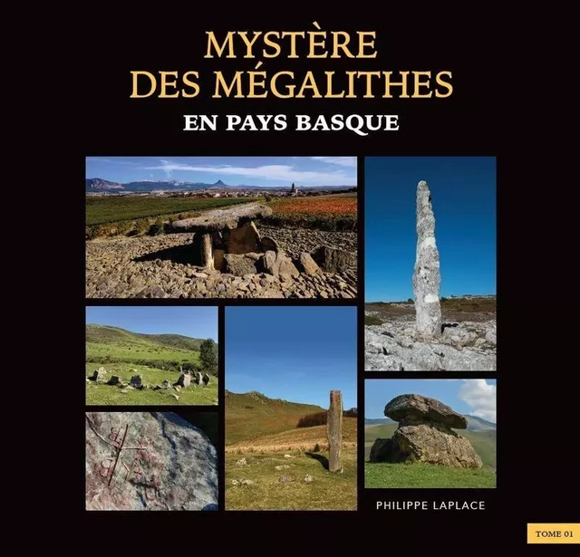 MYSTERE DES MEGALITHES EN PAYS BASQUE -  LAPLACE, PHILIPPE - MALTA.COM