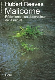 Malicorne. Réflexions d'un observateur de la nature