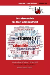 LE RAISONNABLE EN DROIT ADMINISTRATIF