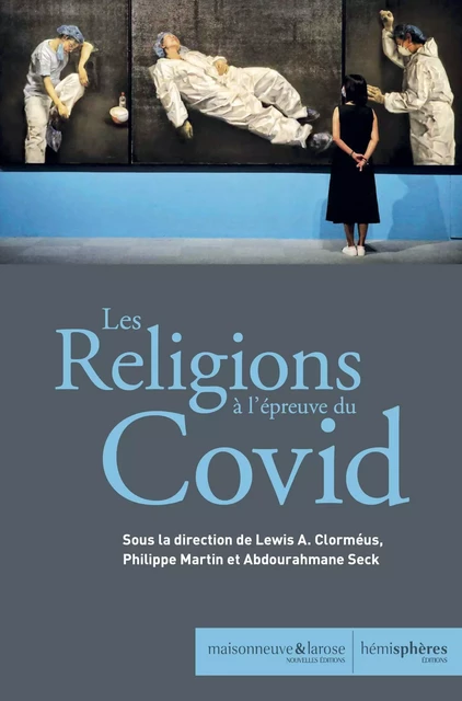 Les Religions à l'épreuve du Covid -  - HEMISPHERES