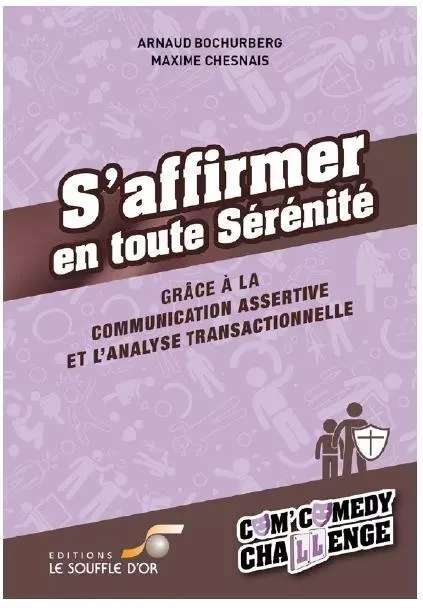 S'affirmer en toute sérénité - Arnaud Bochurberg - SOUFFLE OR