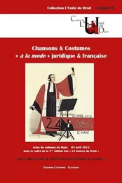 CHANSONS ET COSTUMES « À LA MODE » JURIDIQUE ET FRANÇAISE