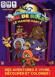 Le Manoir hanté, mon premier jeu de rôle, une aventure à colorier