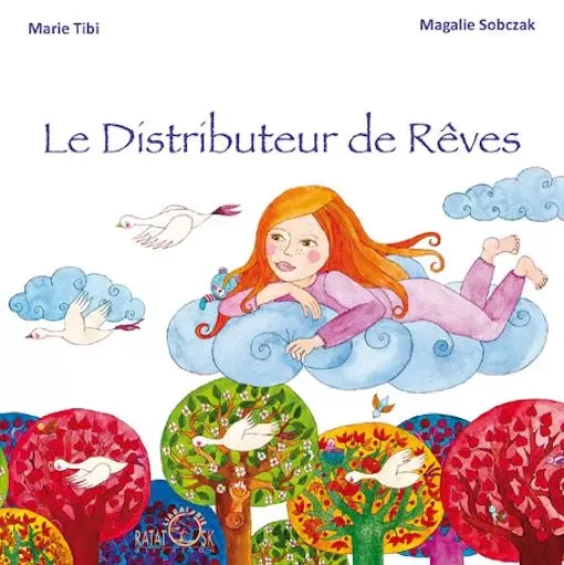 Le Distributeur de Rêves - M Tibi/M Sobczak - RATATOSK