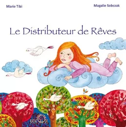 Le Distributeur de Rêves