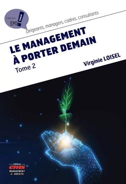 Le management à porter demain - Tome 2 - Virginie Loisel - EMS GEODIF