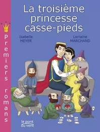 La troisième princesse casse-pieds