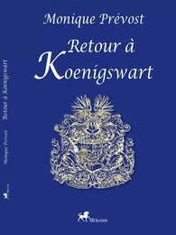 Retour à Koenigswart