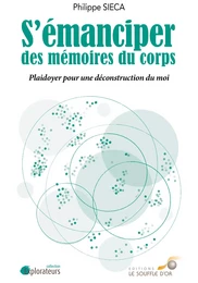 S'émanciper des mémoires du corps