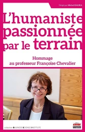 L'humaniste passionnée par le terrain