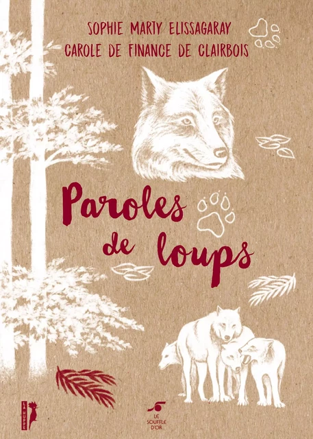 Paroles de loups - Sophie Marty Elissagaray - SOUFFLE OR