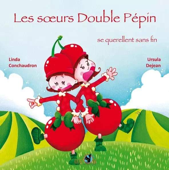 Les sœurs Double Pépin -  Conchaudron/Dejean - RATATOSK