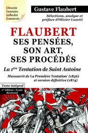 Flaubert - ses pensées, son art, ses procédés