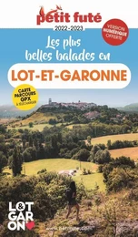 Guide Les plus belles balades en Lot-et-Garonne 2022-2023 Petit Futé