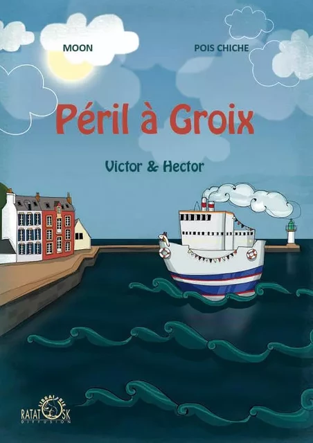 Péril à Groix - Moon/Pois Chiche - RATATOSK