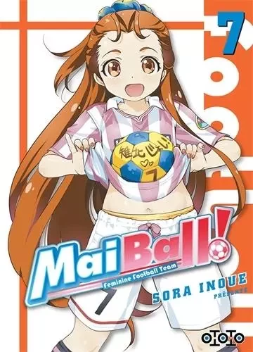 Mai Ball ! T07 - Inoue SORA - EDITIONS OTOTO