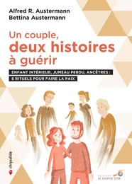 Un couple : deux histoires à guérir 