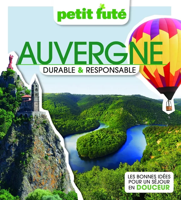 Auvergne Durable & Responsable 2023 Petit Futé -  Auzias d. / labourdette j. & alter - PETIT FUTE