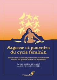 Sagesse et pouvoirs du cycle féminin – Édition collector