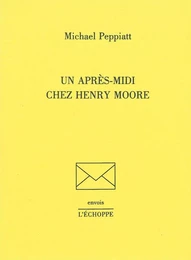 Un Après-Midi Chez Henry Moore