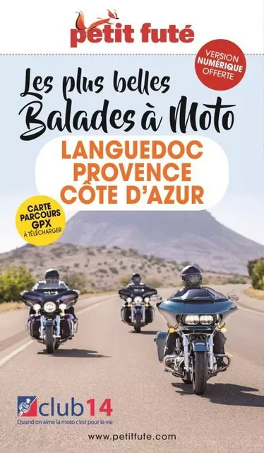 Guide Balades à moto Languedoc - Provence - Côte d'Azur 2022-2023 Petit Futé -  Auzias d. / labourdette j. & alter - PETIT FUTE