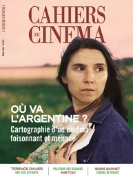 Cahiers du cinéma n°807 : Où va l'Argentine ? - Mars 2024