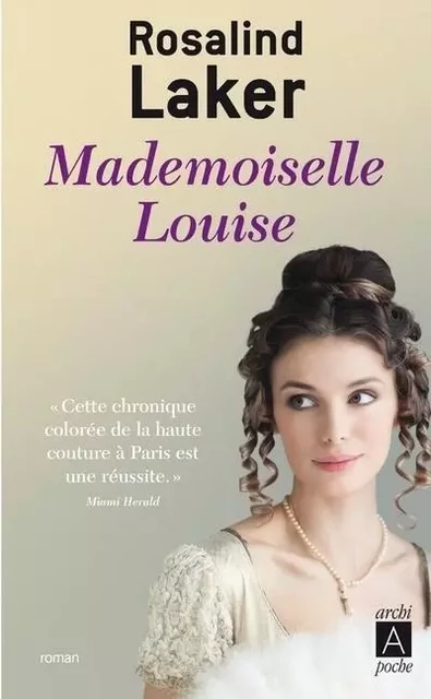 Mademoiselle Louise - Rosalind Laker - L'Archipel